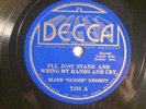 78 : SUN DECCA 7131-BLIND GUSSIE NESBITT-I'LL JUST STAND WRING MY HANDS & CRY-E+