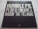 HUMBLE PIE   PERFORMANCE, ROCKIN' THE FILLMORE ** 1971 UK 1st A&M 2 x LP