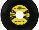 WAYNE WALKER - BO-BO SKA DIDDLE DADDLE -COLUMBIA 41042 - RARE ROCKABILLY 45 - VG