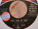 Dee Dee Sharp - What Kind of Lady - Northern Soul - on Gamble - stock 45 - VG