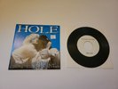  HOLE NIRVANA  Live through this outtakes featuring Kurt Cobain 45 7 IN VINYL