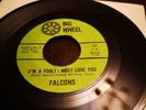 The Falcons I'm a fool I must love you VG++ Big Wheel Northern soul stomper