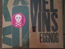 Melvins Eggnog LP Letter Press Tour Edition #26 of 35 Unplayed Eyehategod Stoner