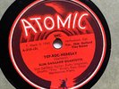 Slim Gaillard Quartette  Atomic Cocktail /Yep-Roc-Heresay 1945 Atomic 78 record