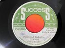 PAUL KELLY / POLITICS & BABYLON. ROOTS REGGAE SUPER RARE 45 KILLER SHOT