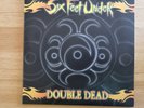 Six Feet Under – Double Dead - Morbid Angel - Entombed - Dismember - Grave -