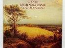 CLAUDIO ARRAU – CHOPIN complete 21 nocturnes PHILIPS 2xLPs NM