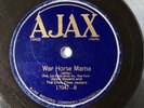 BLUES: HAZEL MEYERS & THE CHOO CHOO JAZZERS - ‘WAR HORSE MAMA’ RARE AJAX 78
