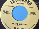 Northern Soul 45 Ed Crook-That's Alright-Tri-Sound 70s Reissue