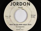 Black Gospel 45 - Jordonaires - What Do You Know About Jesus - Jordon - mp3