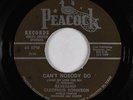 R&B Soul Gospel 45 - Reverend Cleophus Robinson - Can't Nobody Do - Peacock VG+