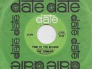 THE ZOMBIES  Time Of The Season / Friends Of Mine  original 45 from 1968