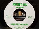 The Variations - I Wanna Take You Uptown - Right-On 45 VG++ NORTHERN SOUL