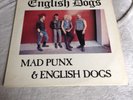 RARE ORIGINAL.. English Dogs - Mad Punx & English Dogs 12