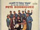 Pete Rodriguez | I Like It Like That (A Mi Me Gusta Asi) | Reissue | Vinyl LP