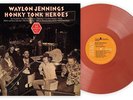 WAYLON JENNINGS HONKY TONK HEROES NEW  LIMITED 180G RED RUST LP  YOU ASK ME TO