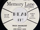 Wild Atomic Rockabilly Jiver Rocker 45 JOHN WESLEY CAVES Rocket Moon MEMORY LANE