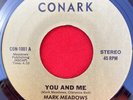 Mark Meadows You and Me / Love Again 45 Private Press Modern Soul Grail