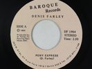 New Wave AOR Synth 45 - Denis Farley - Pony Express - Baroque - VG+ mp3 obscure