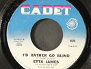ETTA JAMES: tell mama / i'd rather go blind CADET 7