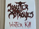 SLAUTER XSTROYES - Winter Kill, Red Transparent/Black, Mega-RAR, 100 COPIES, NEU