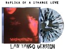 Wristmeetrazor ‎Replica Of A Strange Love Vinyl Last Tango Edition /50 Used/LN