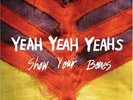 Yeah Yeah Yeahs - Show Your Bones [LP] VINYL LP NEW