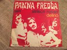 PANNA FREDDA - STRISCE ROSSE / DELIRIO 45 Giri Vinile RARO ITALIAN PROG VINYL
