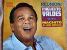 MIGUELITO VALDES & MACHITO - REUNION -
