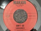 VIBRASONICS- DON'T GO / SEND HER TO ME 45 MARJON MJ-511 MINT CONDITION
