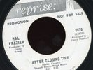 Northern Soul 45 HAL FRAZIER After Closing Time Promo Reprise 0570