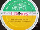 JOHNNY DANKWORTH / JOHNNY SCOTT - JAZZ D'AUJOURD'HUI - BBC TRANSCRIPTION DISC