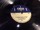 HOWLIN WOLF - Chess 1632 I Asked For Water/So Glad CHICAGO BLUES R&B 1956 EXC