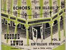 GEORGE LEWIS: Echoes of New Orleans US ‘51 Blue Note 7013 10” Vinyl LP Lexington
