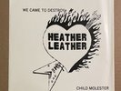 Heather Leather-We Came To Destroy 7” Vinyl Record