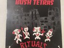 BUSH TETRAS Rituals - NEW 12