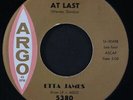 ETTA JAMES: at last / i just want to make love to you ARGO 7