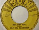 Blues 45 BILLY (The Kid) EMERSON Move Baby Move SUN w/PUSH MARKS When It  HEAR