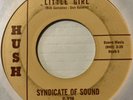 Garage 45 SYNDICATE OF SOUND Little Girl HUSH You HEAR