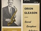 United Pentecostal Church - Sacred Saxaphone Selections Lp- Rev. Orion Gleason