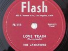 THE JAYHAWKS Love Train, Don't Mind Dyin FLASH 78 RPM E- doo wop doo-wop r&b