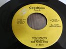 THE SOUL CITY - EVERYBODY DANCE NOW / WHO KNOWS - VERY GOOD