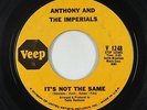 Northern Soul 45 - Anthony & the Imperials - It's Not The Same - Veep - mp3