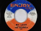 Northern Soul 45 - Channels - My Love - Enjoy - mp3