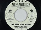 Northern Soul 45 - Jimmy Holiday - I've Been Done Wrong - Diplomacy - mp3