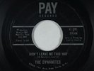 Northern Soul 45 - Dynamites - Don't Leave Me This Way - Pay - mp3