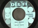 RITCHIE VALENS: fast freight / big baby blues DEL-FI 7