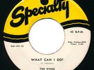 KINGS What Can I Do SPECIALTY R&B RnB Doo Wop 45 Hear