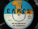 THE TECHNIQUES WHO YOU GONNA RUN TO 1969 UK VINYL 7