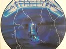 METALLICA - RIDE THE LIGHTNING ORG 1.PRESS PICTURE DISC (NO BARCODE) U.K. 1986